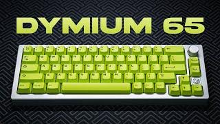 Dymium 65 - Review Build & Sound Test