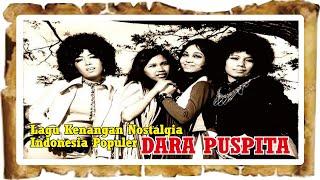 DARA PUSPITA 1 - Lagu Kenangan Nostalgia Populer Indonesia 1964-1974  bilabilibong