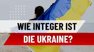 Wie integer ist die Ukraine?