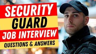 Security Guard Interview Questions and Answers  Security Guard Job Interview Questions and Answers