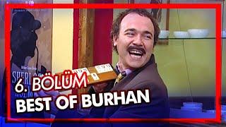 Best Of Burhan Altıntop  6. Bölüm