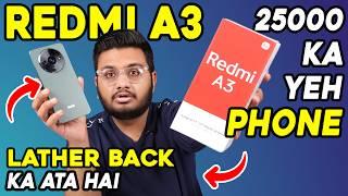 Redmi A3 Unboxing  25999 Main Hai Ye