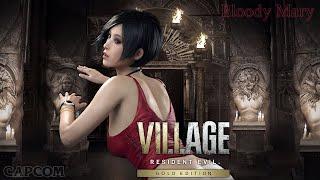 RE8 Village GE Ada Wong Bloody Mary Mod PC Ultra Settlement Stream