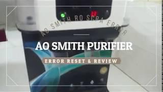 AO SMITH WATER PURIFIER  RO  SCPA BLINKING ERROR RESET  REVIEW