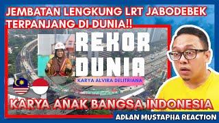  JEMBATAN LENGKUNG LRT JABODEBEK TERPANJANG DI DUNIA‼️  MALAYSIA REACTION