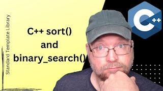 C++ STL Tutorial  sort and binary_search algorithm functions