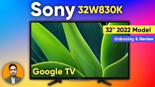 Best 32 Inch TV  Sony 32W830K  Google Smart TV  Unboxing & Review
