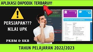 Persiapan Data Aplikasi Dapodik 2023 Terbaru  Nilai UPK