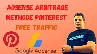 Adsense Arbitrage Méthode Free trafic  Pinterest 