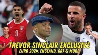 Trevor Sinclairs Exclusive Euro 2024 Insights Englands Chances and More