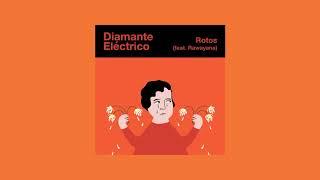 Diamante Eléctrico - Rotos feat. Rawayana