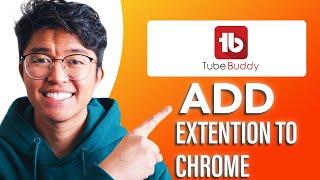 How to Add TubeBuddy Extension to Chrome SIMPLE & Easy Guide