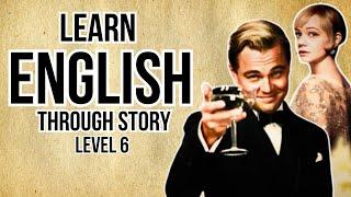 Learn English through Story Level  6The Great Gatsby English Story