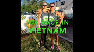 10k RACE IN VIETNAM  WARM WEATHER TRAINING ‍️