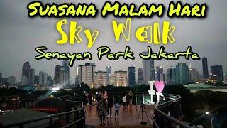 Suasana Malam Hari Sky Walk Senayan Park Jakarta