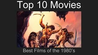 Top Ten Movies of the 1980s