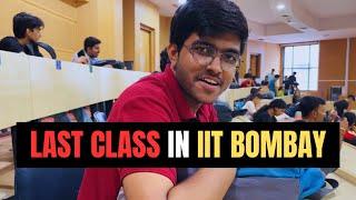 Last Class of IIT Bombay  Vlog