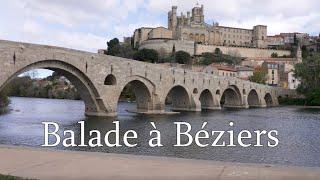 BALADE A BEZIERS  Hérault Occitanie - 4K