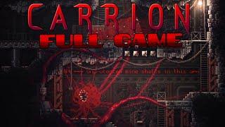 CARRION - Full Game Gameplay Walkthrough 100% No Commentary