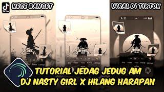 Tutorial Jedag Jedug Alight Motion DJ Nasty Girl X Hilang Harapan