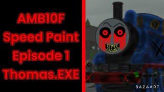 AMB10F Speed Paint Episode 1 Thomas.EXE