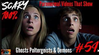 Scary Paranormal Videos That Show Ghosts Poltergeists &Demons #59 WARNING SCARY