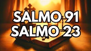 SALMO 91 Y SALMO 23 28 de Junio LA DOS ORACIONES MÁS PODEROSAS DE LA BIBLIA