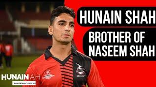 Meet HUNAIN SHAH Brother of NASEEM SHAH