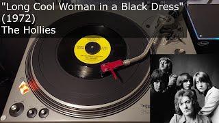 Long Cool Woman in a Black Dress - The Hollies Epic 1971 45 RPM Vinyl rip