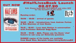 Half Lives The Unlikely History of Radium - launch party