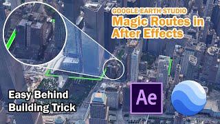 Magic Routes Paths with Google Earth Studio and After Effects