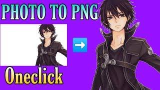 How To Convert Photo To PNG 2019