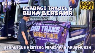 # VLOG 112  BAGI TAKJIL DAN BUKA BERSAMA KELUARGA PHD TRANS ‼️ SEMAKIN KOMPAK SEMAKIN JAYA‼️