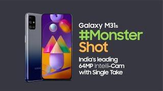 Samsung Galaxy M31s Welcome the #MonsterShot