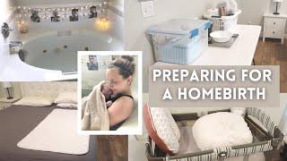 PREPARING FOR A HOMEBIRTH  MOM OF FIVE