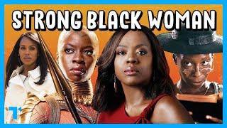 The Strong Black Woman Trope Explained