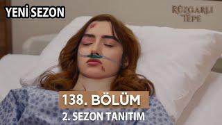 Rüzgarlı Tepe 138. Bölüm Fragmanı l 2. Sezon Tarihi Açıklandı