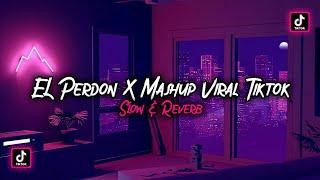 Dj El Perdon X Mash up Viral Tiktok  Slow & Reverb  Mengkane Full Bass