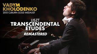 REMASTERED Vadym Kholodenko – LISZT Transcendental Etudes – 2013 Cliburn Competition