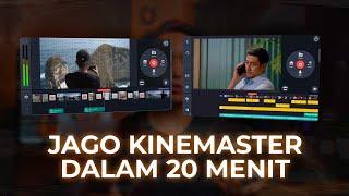 VIDEO ACADEMY KINEMASTER 2021 Jago Kinemaster dalam 20 Menit