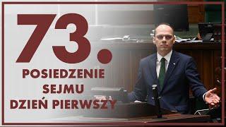 73. posiedzenie Sejmu - dzień pierwszy ZAPIS TRANSMISJI