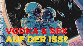 SKURRILE RAUMFAHRT Was der Three-Dolphins-Club mit Sex im Weltall zu tun hat  Vodka auf der ISS