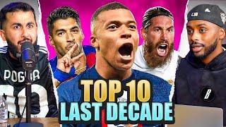 DEBATE TOP 10 WORLD Players In The Last DECADE EXCLUDING Ronaldo & Messi