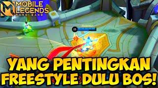 YANG PENTINGKAN FREESTYLE DULU BOS - MOBILE LEGENDS