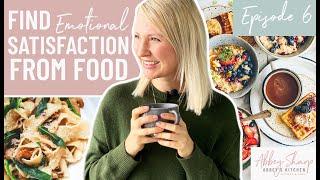 How to Feel Emotionally SATISFIED from Food  PLUS What To Do If Something Messes with Your HUNGER?