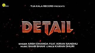 Detail Singer Arsh dhanoa feat. Kiran Sandhu Lyrics Karan dhuri Music Saab shahi New 2024