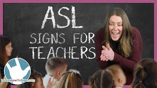 ASL Signs for Teachers to Use in the Classroom  Public Service Pt. 7