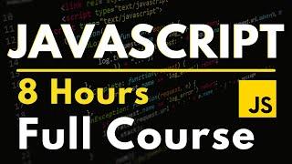 JavaScript Full Course for Beginners  Complete All-in-One Tutorial  8 Hours