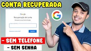 como recuperar conta do google  SEM EMAIL SEM SENHA E SEM NÚMERO  ATUALIZADO