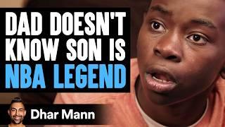 Dad Doesnt Know SON Is NBA LEGEND  Dhar Mann Studios